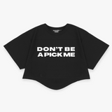 Ultimate BAE "ICONS" T-shirt with "Don't be a pick me" Print In White.